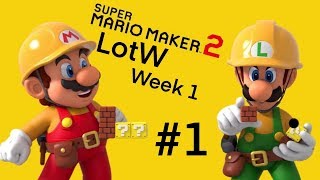 Super Mario Maker 2: LotW Week 1 #1 Super Mario Maker 2: LotW Week 1 #1