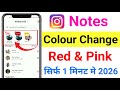 Instagram Notes Color Change new update 2026 | How to Change Instagram Notes Color 2026