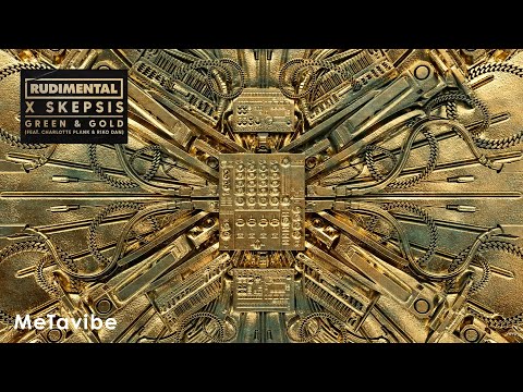 Rudimental, Skepsis - Green & Gold (ft. Charlotte Plank & Riko Dan)