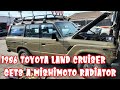 1989 toyota land cruiser (mishimoto radiator upgrade)