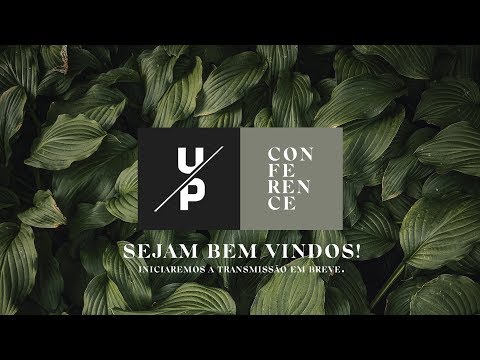 UP CONFERENCE | SESSÃO 06 | Florianópolis House of Prayer