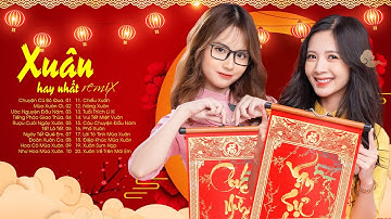 NHẠC XUÂN 2024 HAY NHẤT - Nghe Mà Lòng Nao Nức Về Quê Ăn Tết Quý Mão 2024 - LK NHẠC TẾT BẤT HỦ