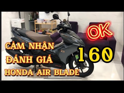 Video HONDA AIR BLADE 160 CẢM NHẬN ĐÁNH GIÁ CHÂN THẬT CỦA... - youtube