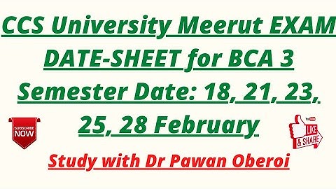 CCS University Meerut EXAM DATE-SHEET for BCA 3 Semester Date: 18, 21, 23, 25, 28 February