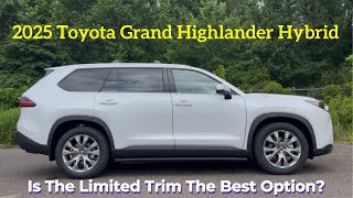 2025 Toyota Grand Highlander Limited Hybrid: Is This The Only Hybrid Midsize SUV Worth Buying?