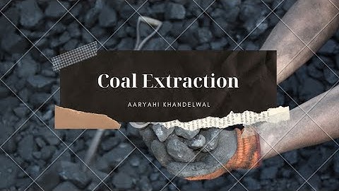 Coal Extraction Process and Overview of Open Cast Mines