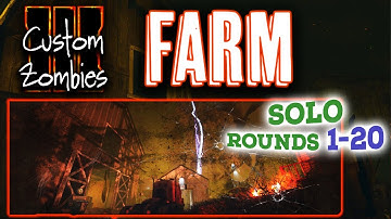 FARM | Black Ops III Custom Zombies Maps - Solo Rounds 1-20