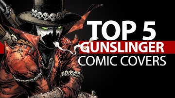 Top 5 Gunslinger Spawn 1 Comic Book Covers Ranked