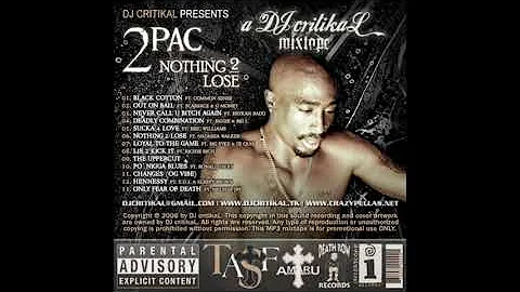 2Pac - Nothing 2 Lose [Full Mixtape]