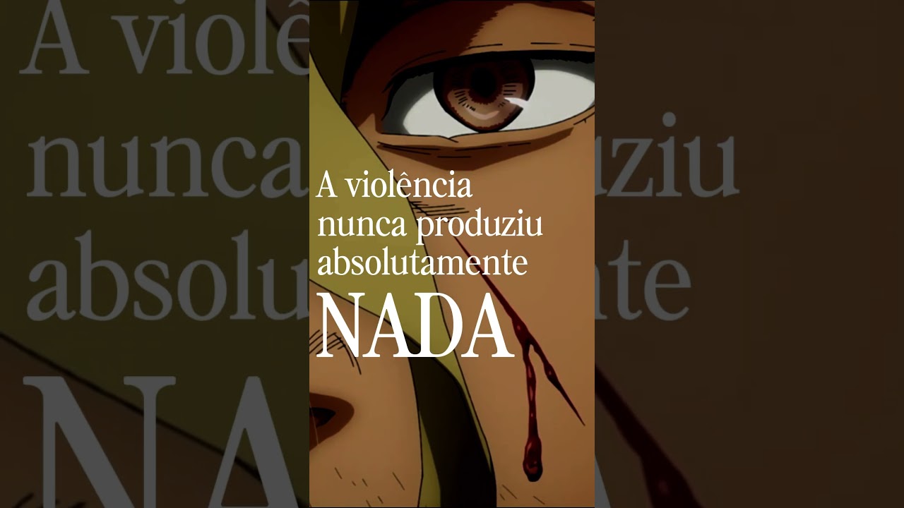 A Violência nunca produziu NADA