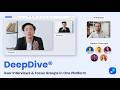 DeepDive® - User Interviews & Focus Group in One Platform | UXArmy