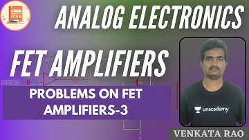 Problems on FET Amplifiers-3 | FET Amplifiers | GATE & ESE | Venkata Sir