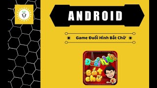 DuMV - Android studio - Game Duoi hinh bat chu - 2 - Tạo giao diện chơi game screenshot 1