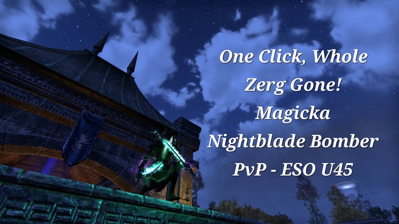 One Click, Whole Zerg Gone! | Magicka Nightblade Bomber PvP - ESO U45