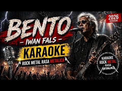 Video thumbnail for BENTO – Karaoke Rock Metal 🤘 | Nada Pria | Lagu Legendaris Iwan Fals