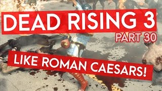 Dead Rising 3 - LIKE ROMAN CAESARS! (Instagib Gaming Let