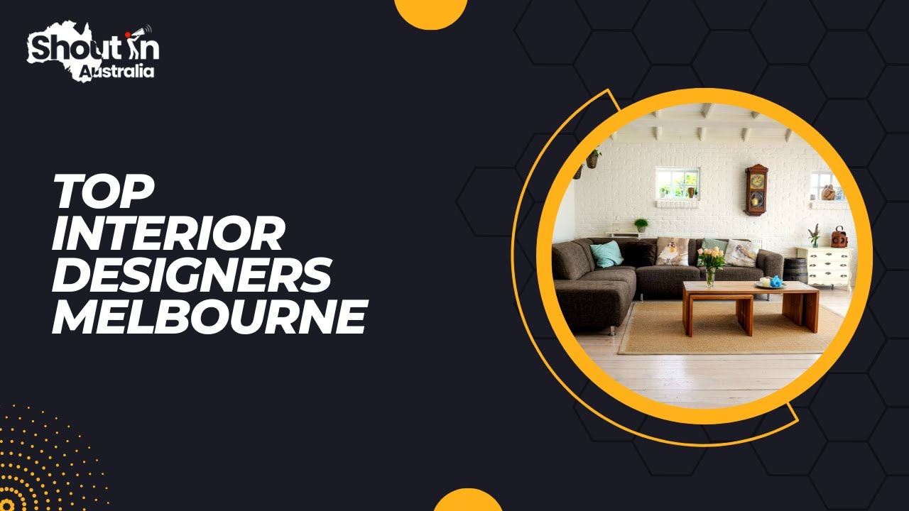 Top Interior Designers in Melbourne