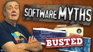 Are These Software Myths TRUE or FALSE?