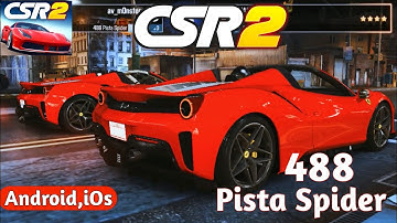 CSR racing 2 gameplay|csr2 488 pista spider|csr racing 2 gameplay android 2021|488pista spider csr2