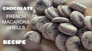 MACARONS RECIPE !!🤎CHOCOLATE FRENCH MERINGUE MACARONS SHELLS RECIPE 🤎Macaron 🤎МАКАРОН РЕЦЕПТ 🤎