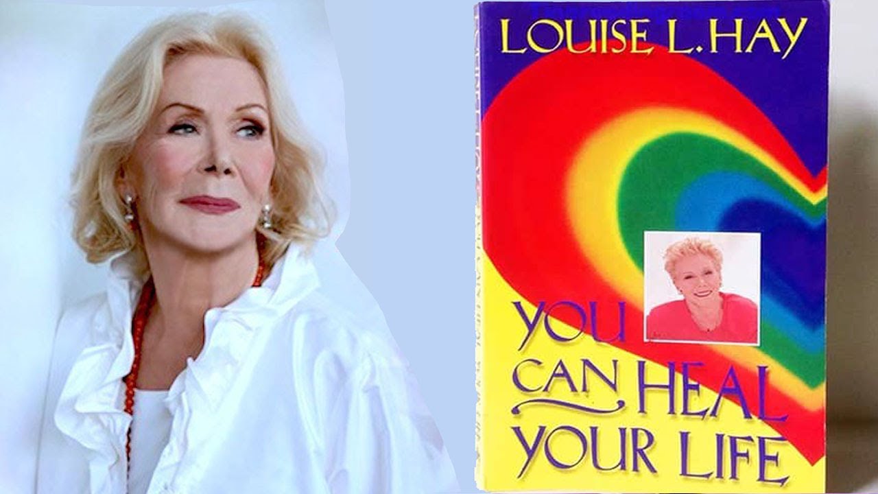 You Can Heal Your Life By Louise Hay Complete Book Summary