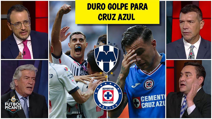 CRUZ AZUL NO PUDO con la goleada y RAYADOS avanza a semifinal del Apertura 2022 | Futbol picante