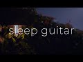 Deep sleep guitar music   8 hours  no ads