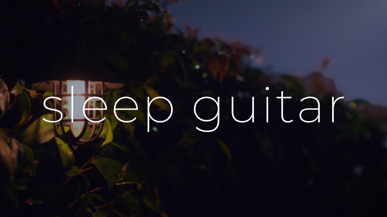 Deep Sleep Guitar Music π΄π€ | 8 Hours | No Ads Deep Sleep Guitar Music π΄π€ | 8 Hours | No Ads