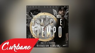 Yanzel - Hace Tiempo l Reggaeton 2017 l ESTRENO!!