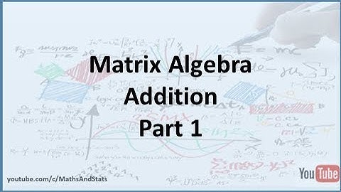 Matrix Addition - Part 1