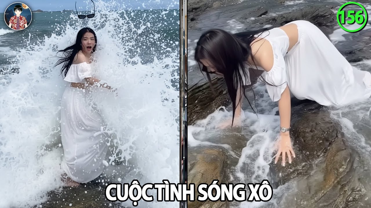 Ừ Thì Xem 156 : Những cuộc tình sóng xô| Cười Nắc Nẻ