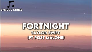 Fortnight - Taylor Swift ft Post Malone (lyrics)