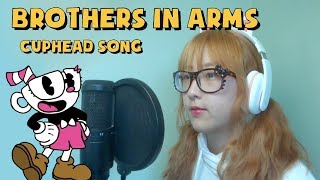【Cuphead】Brothers In Arms (COVER)