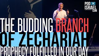 The Budding Branch of Zechariah - Prophecy being fulfilled before our eyes!  Dr. Erez Soref