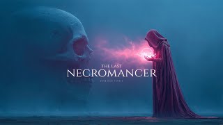 The Last Necromancer – Haunting Dark Fantasy Music For Meditation And Relaxation screenshot 2