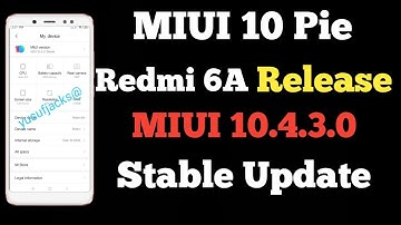 Redmi 6A Android Pie ROM release, MIUI v10.4.3.0 Redmi 6A Release Download Now