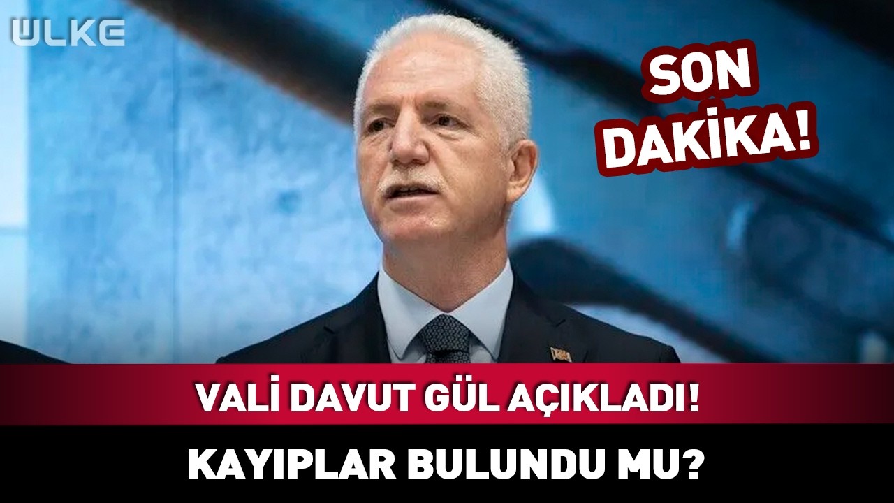 Kayıplar Bulundu Mu Vali Davut Gül Açıkladı