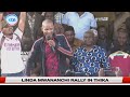 🔴 LIVE : LINDA MWANANCHI RALLY IN THIKA