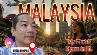 What was my first 6 hours in KL like? KUALA LUMPUR, MALAYSIA 🇲🇾