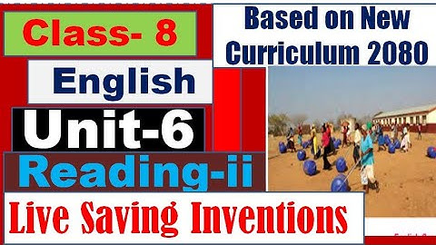 Grade 8 English Unit 6 || Reading ii  || Class 8 English Chapter 6 || Reading ii