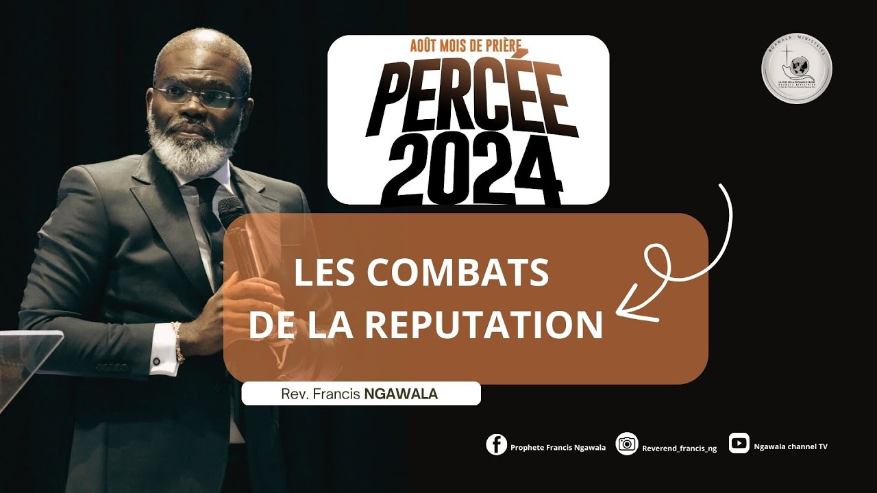 PROPHETE NGAWALA FRANCIS : LES COMBATS DE LA REPUTATION