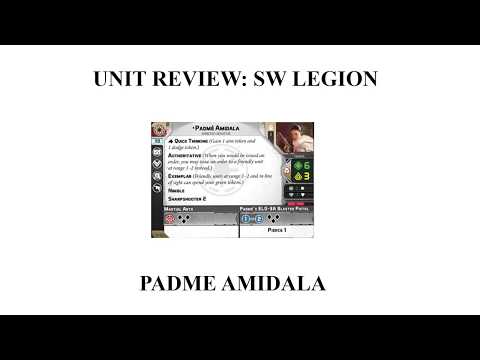 Padme Amidala Unit Review for Star Wars Legion