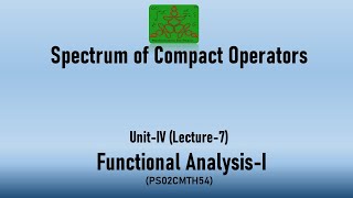 Spectrum of Compact Operators | Functional Analysis| MSc (Mathematics)