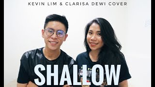 Shallow - Lady Gaga & Bradley Cooper (Kevin Lim & Clarisa Dewi Cover) | SHI