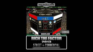 Catch Me Later - Rich The Factor Ft Rush (2013 Street Vs Commercial)