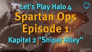 Halo 4 - Spartan Ops Episode 1 - Kapitel 2 Sniper Alley (Deutsch)  [1080p Full HD]