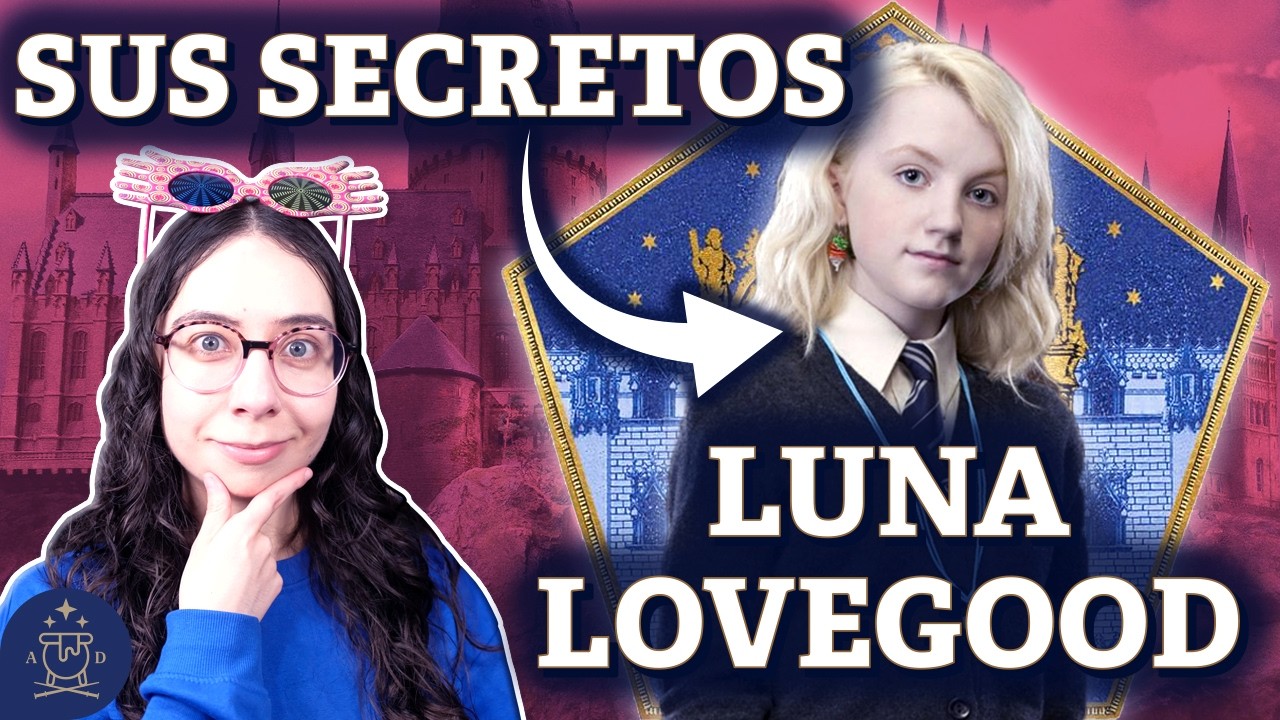 🌙 ¿Quién es Luna Lovegood? Secretos, Curiosidades y su VERDADERA HISTORIA 💙 Harry Potter Explicado