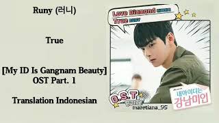 Runy (러니) - True Lyrics HAN-ROM- INDO My ID is Gangnam Beauty 내 아이디는 강남미인 OST Part. 1