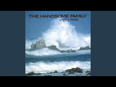 The Handsome Family - If the World Should End in Fire