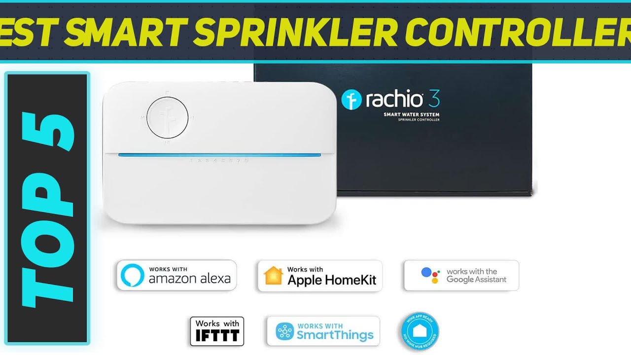 Top 5 Best Smart Sprinkler Controllers 2023